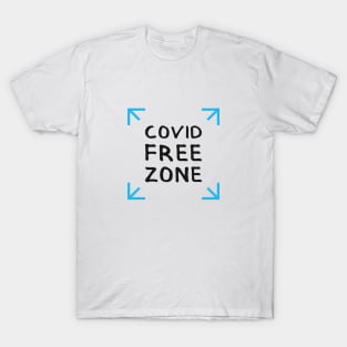 COVID FREE ZONE. Graphic Sayings (by INKYZONE) T-Shirt